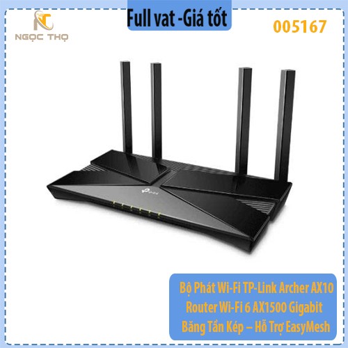 Bộ Phát Wi-Fi TP-Link Archer AX10 – Router Wi-Fi 6 AX1500 – Gigabit – Băng Tần Kép – Hỗ Trợ EasyMesh – Full VAT