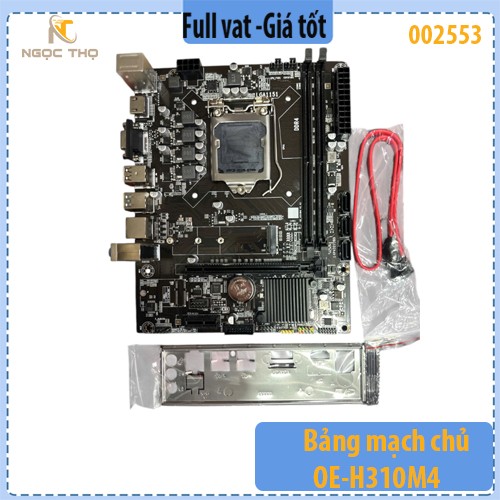 Bảng mạch chủ OE-H310M4 – Mainboard OE- H310M4 - Intel H310, LGA1151 Gen 8/9, 2×DDR4, HDMI+VGA – Nhập khẩu – Full VAT