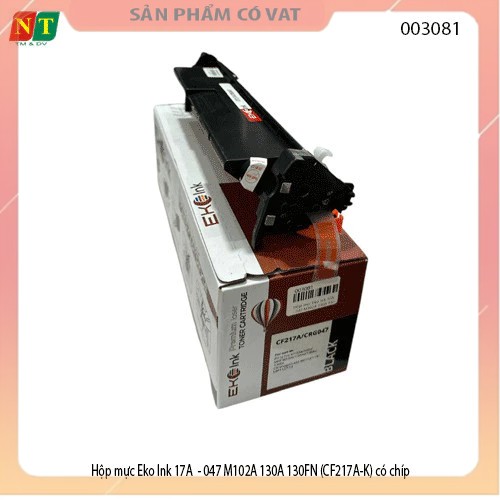 Hộp mực Eko Ink 17A - 047 M102A 130A 130FN (CF217A-K) có chíp hàng chính hiệu - full vat