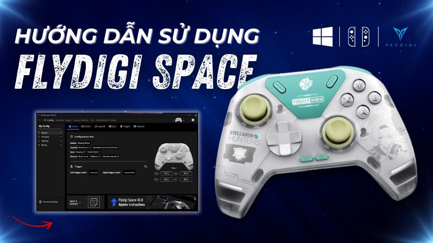 Hướng Dẫn Sử Dụng Flydigi Space 3.0 Cho Tay Cầm Flydigi Apex 4