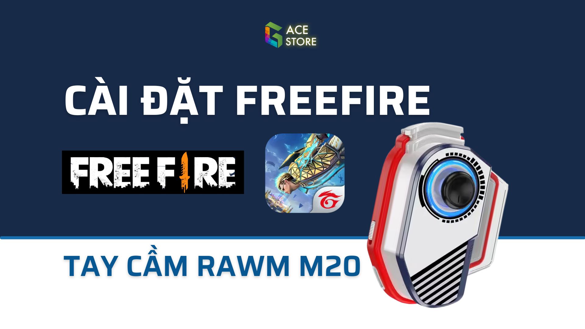 Tay cầm Rawm M20 | Hướng dẫn cài đặt và macro game Freefire