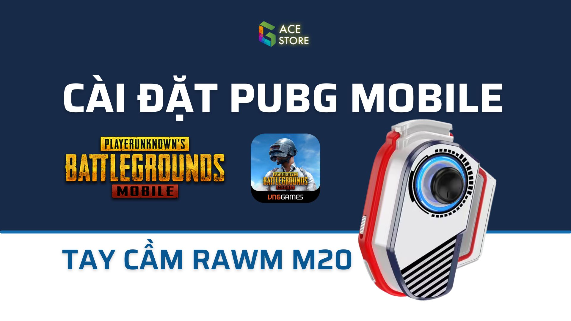 Tay cầm Rawm M20 | Hướng dẫn map phím chơi PUBG Mobile