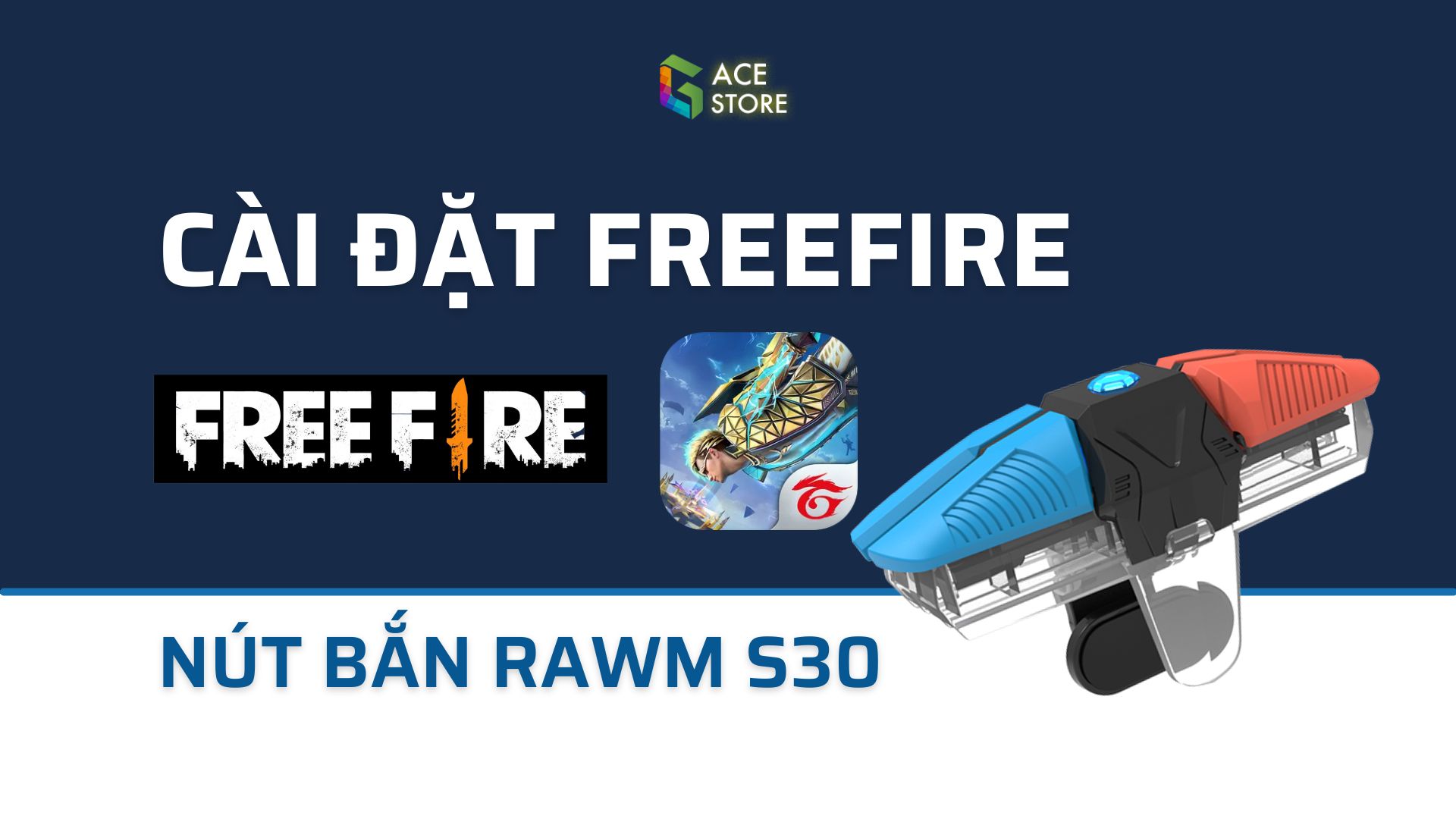 Nút bắn Rawm S30 | Hướng dẫn sử dụng macro game Freefire