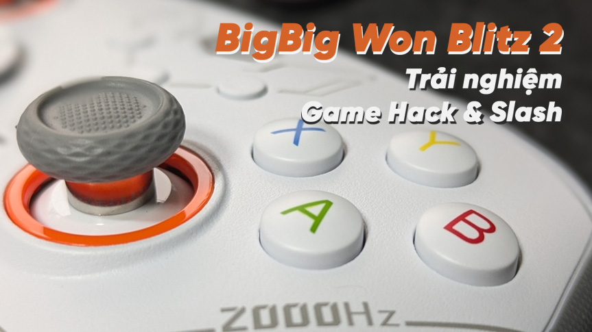 BigBig Won Blitz 2 - Trải nghiệm đáng giá cho thể loại Hack & Slash