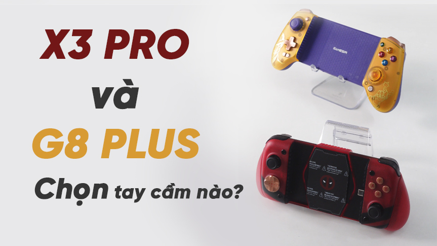 GameSir X3 Pro & GameSir G8 Plus Đâu Sẽ Là Chiếc Mobile Game Controller Phù Hợp