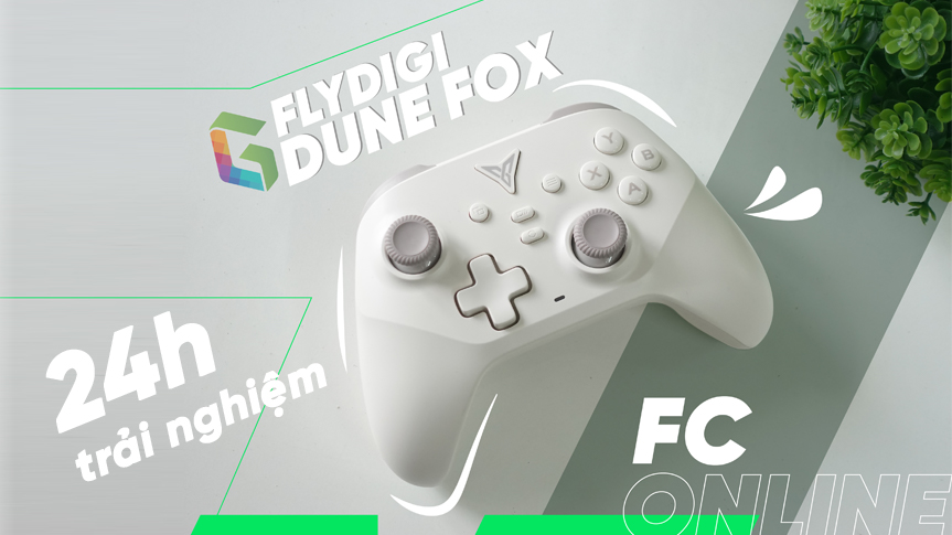 TRẢI NGHIỆM 24H CHƠI FC ONLINE VỚI FLYDIGI DUNE FOX