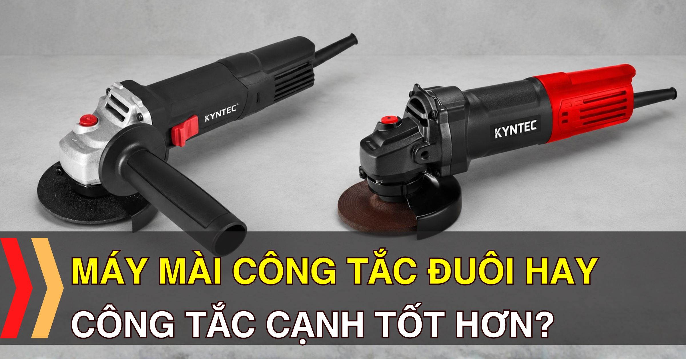 Máy Mài Công Tắc Đuôi Hay Công Tắc Cạnh Tốt Hơn?