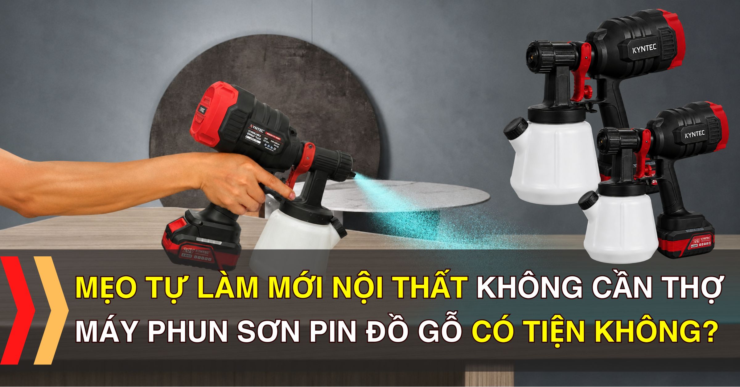 Mẹo tự làm mới nội thất trong nhà không cần thợ: Máy phun sơn pin sơn đồ gỗ có tiện không?