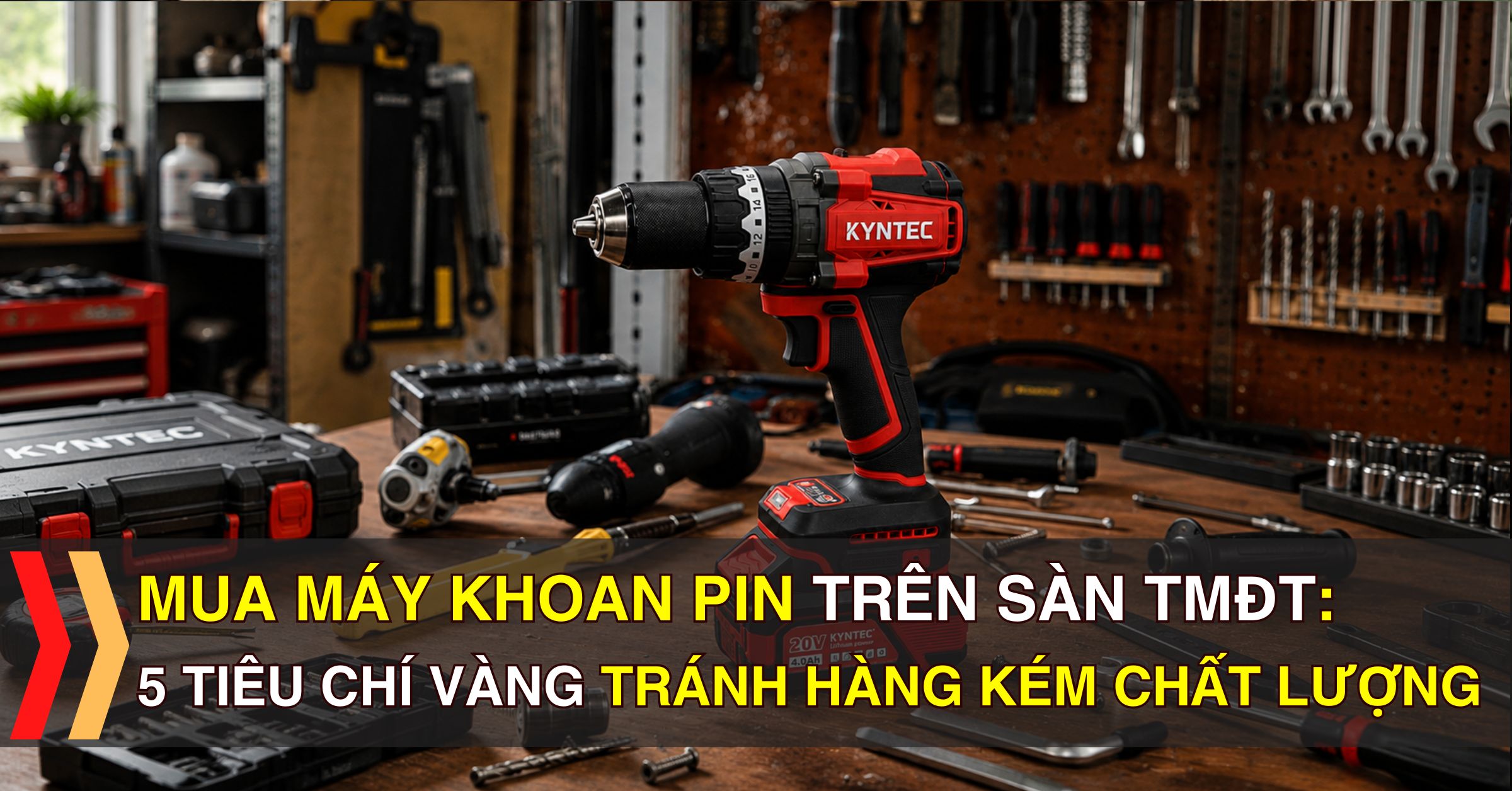 Mua Máy Khoan Pin Trên Sàn TMĐT: 5 Tiêu Chí Tránh Hàng Kém Chất Lượng