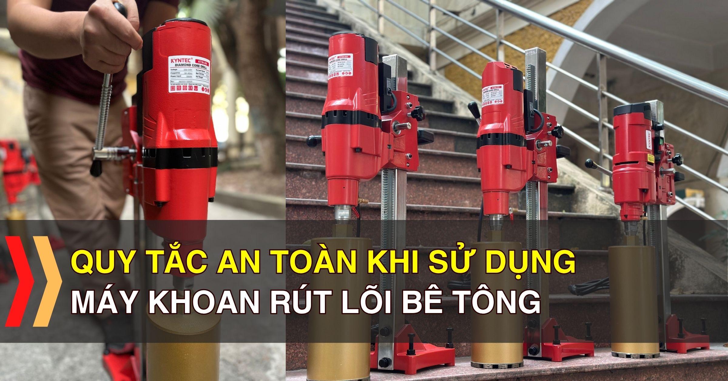 Quy Tắc An Toàn Khi Sử Dụng Máy Khoan Rút Lõi Bê Tông