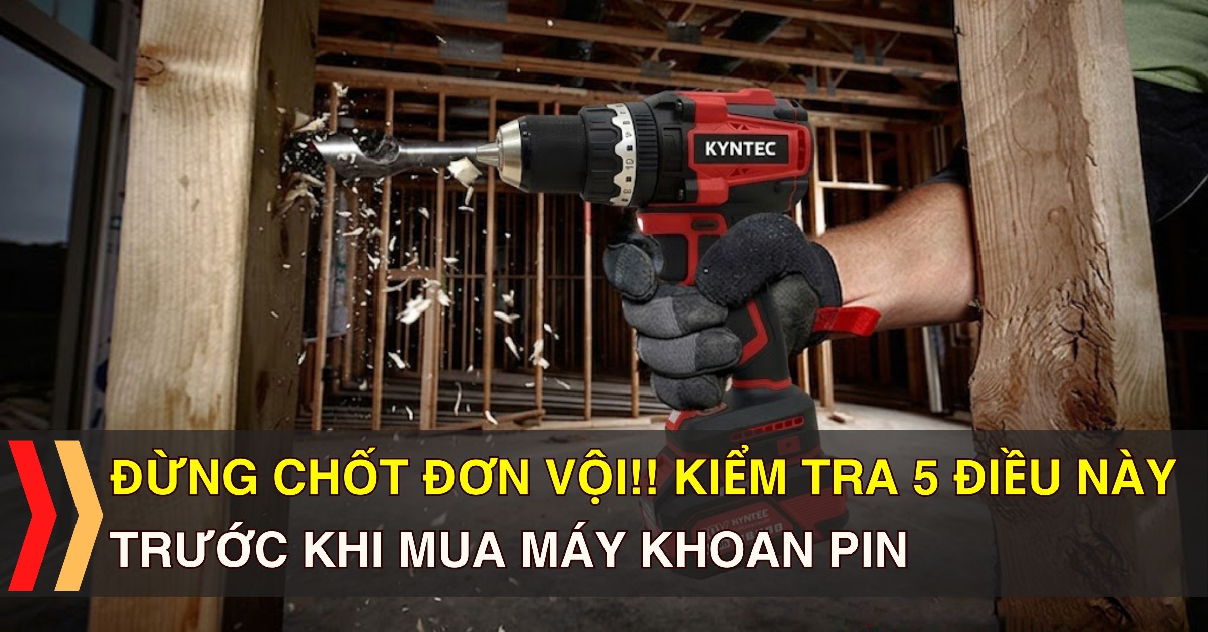 Đừng Chốt Đơn Vội! Hãy Kiểm Tra 5 Điều Này Trước Khi Mua Máy Khoan Pin