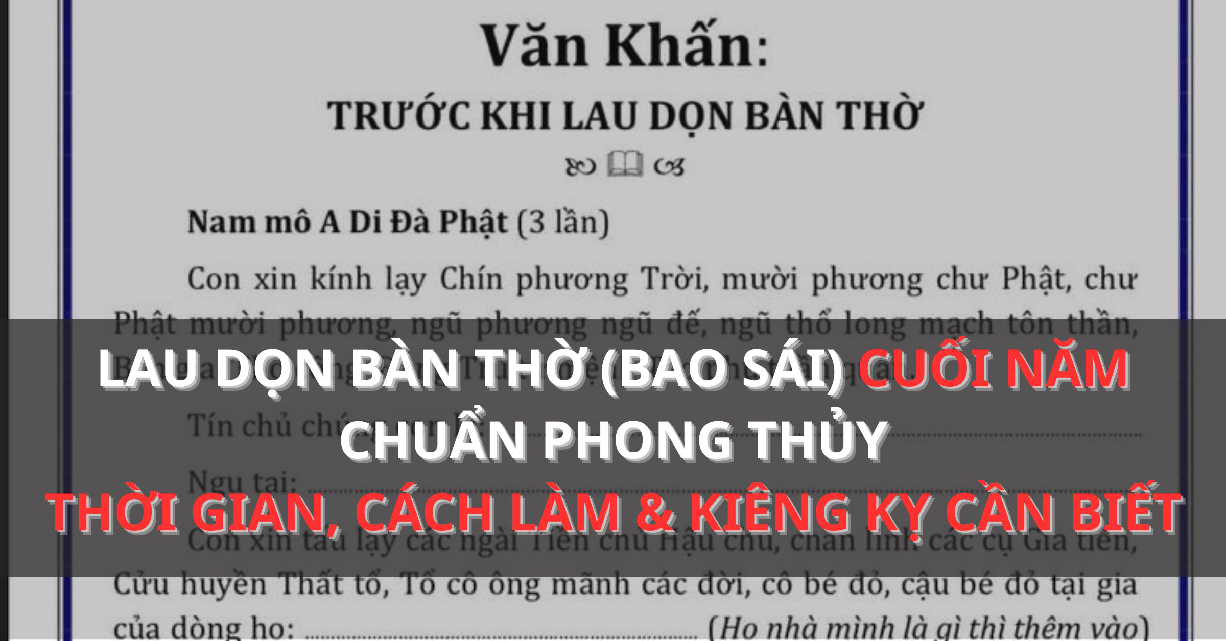 Văn Khấn Lau Dọn Bàn Thờ 2026 Chuẩn Phong Thủy Và 10 Điều Kị