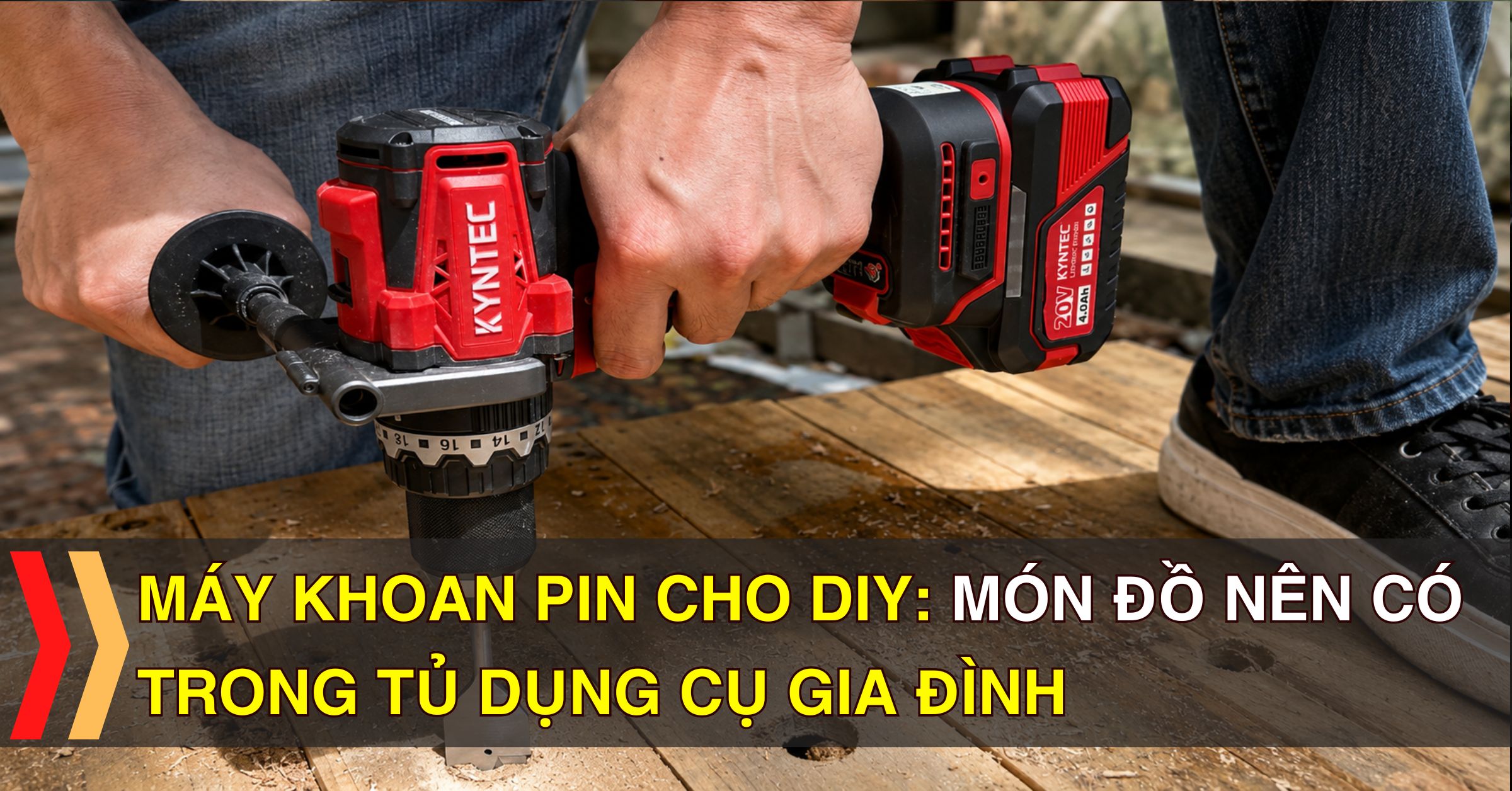 Máy Khoan Pin Cho DIY Kyntec Món Đồ Nên Có Trong Tủ Dụng Cụ Gia Đình