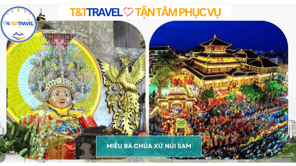 MIẾU BÀ CHÚA XỨ NÚI SAM - T&T TRAVEL