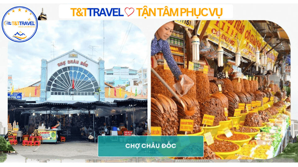 CHỢ CHÂU ĐỐC - T&T TRAVEL