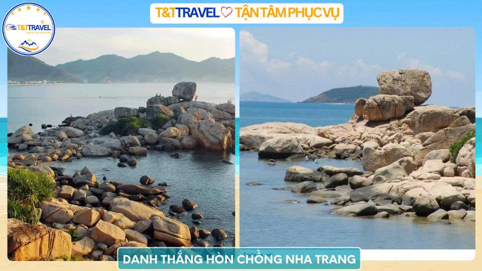 Danh thắng Hòn Chồng Nha Trang - T&T Travel