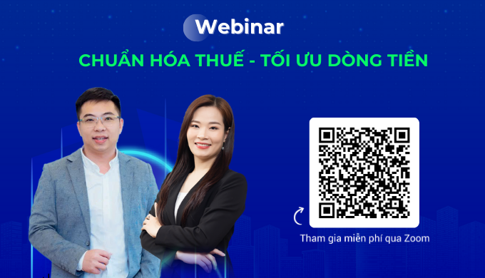 Webinar "Chuẩn hóa thuế - Tối ưu dòng tiền"