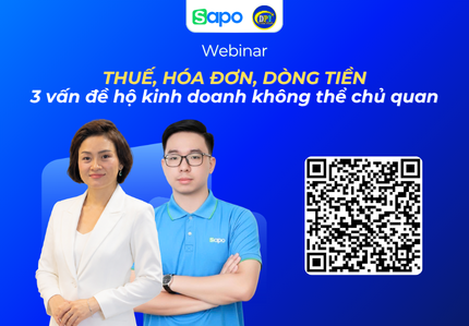 Webinar “Thuế, hóa đơn, dòng tiền - 3 vấn đề hộ kinh doanh không thể chủ quan”