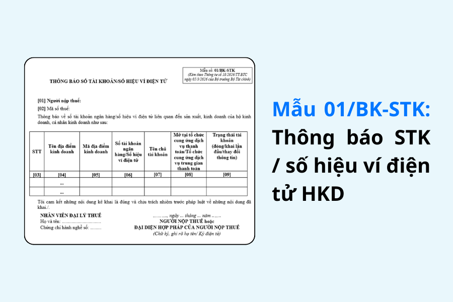 Mẫu 01/BK-STK - Thông báo STK / số hiệu ví điện tử Hộ kinh doanh: Cách điền và Link tải