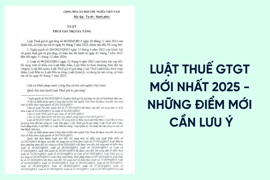 Luật thuế GTGT mới nhất 2025 - Những điểm mới cần lưu ý