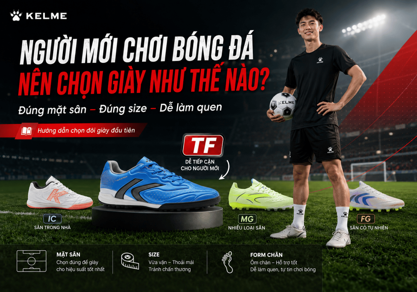 Người mới chơi bóng đá nên chọn giày như thế nào? Hướng dẫn từ A–Z