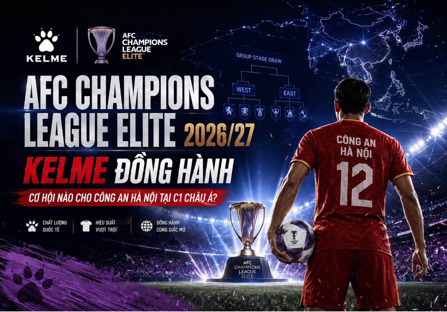 Kelme đồng hành cùng AFC Champions League Elite 2026/27: Cơ hội nào cho Công An Hà Nội tại Cúp C1 châu Á?