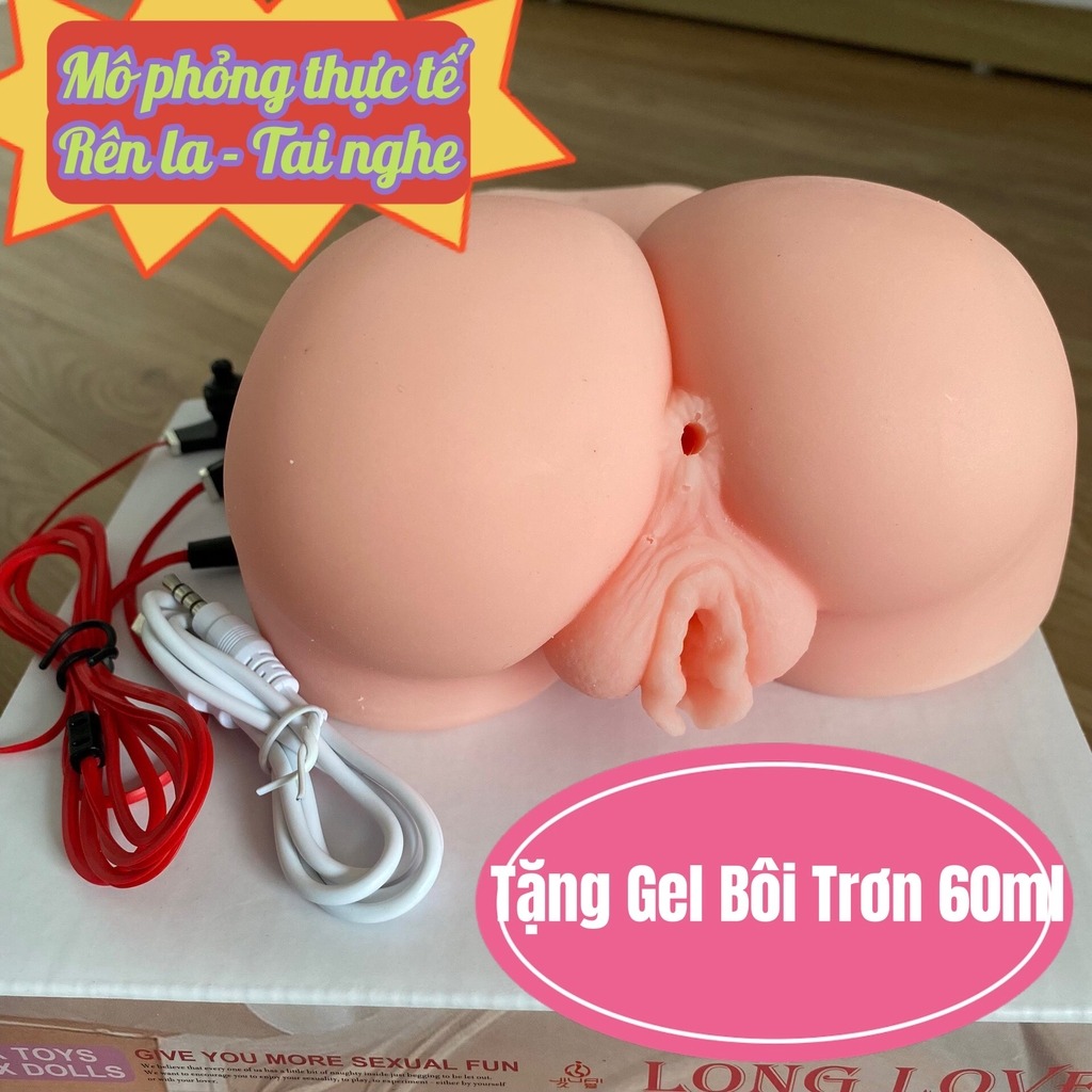 Mông Giả Silicon Bím Múp Hậu Môn Rên La Tặng Tai Nghe Và Gel Bôi Trơn 60ml