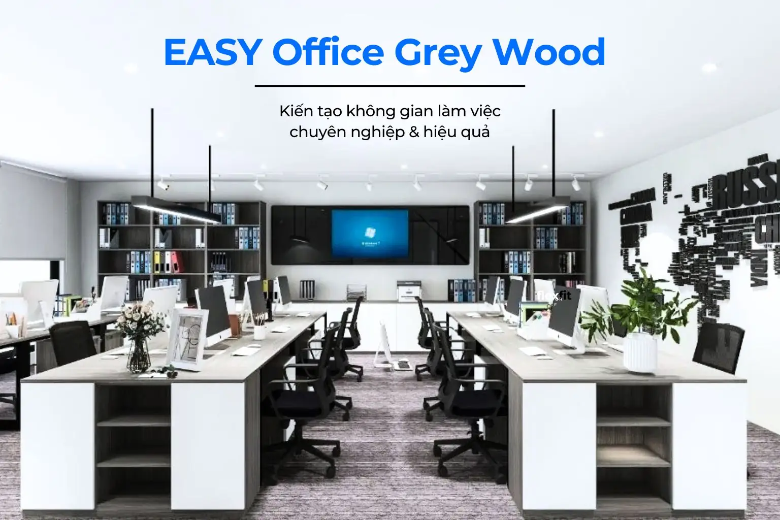 EASY Office Grey Wood|Không Gian Làm Việc Hiện Đại, Tối Ưu Công Năng