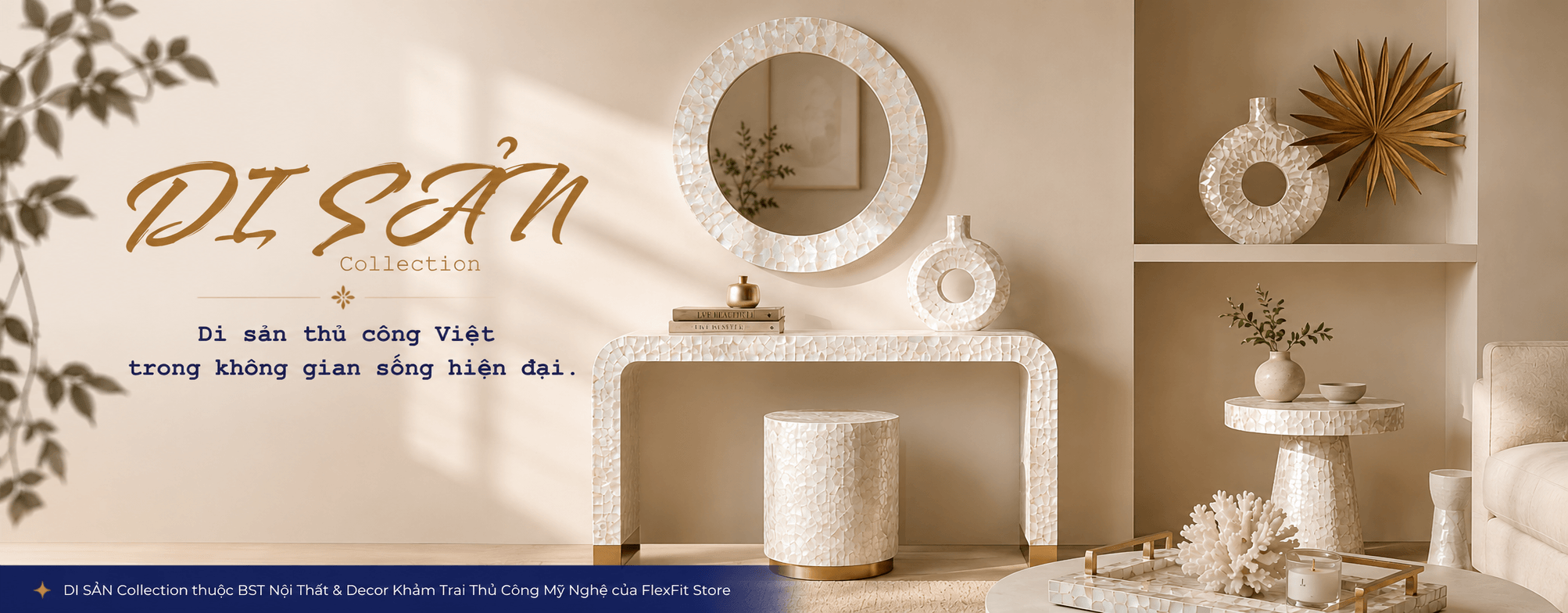 Di Sản Collection| Nội thất và Decor Khảm Trai Thủ Công Cao Cấp