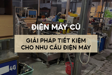 Điện máy cũ