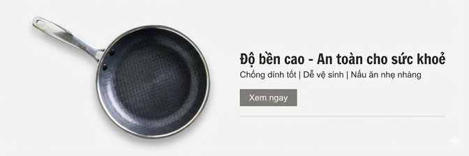 Chảo chống dính an toàn sức khoẻ