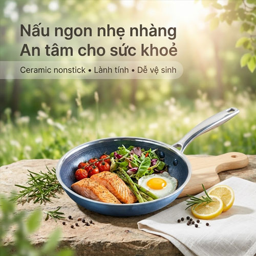 Nấu ngon nhẹ nhàng với chảo cao cấp