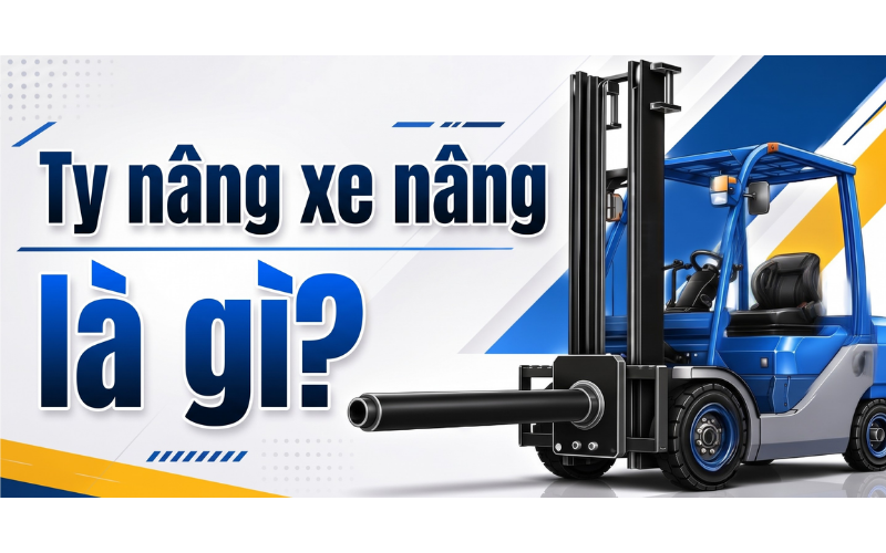 Ty Nâng Xe Nâng (Ram Attachment) Là Gì? Cấu Tạo Và Ứng Dụng Thực Tế