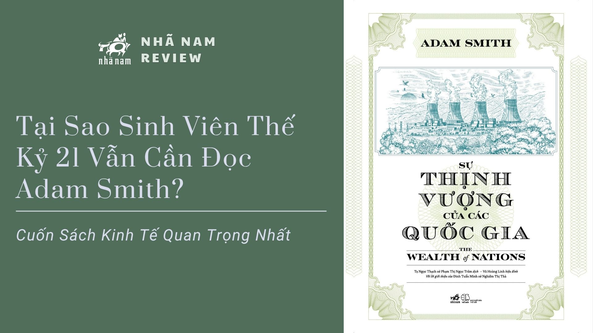 Tại Sao Sinh Viên Thế Kỷ 21 Vẫn Cần Đọc Adam Smith?