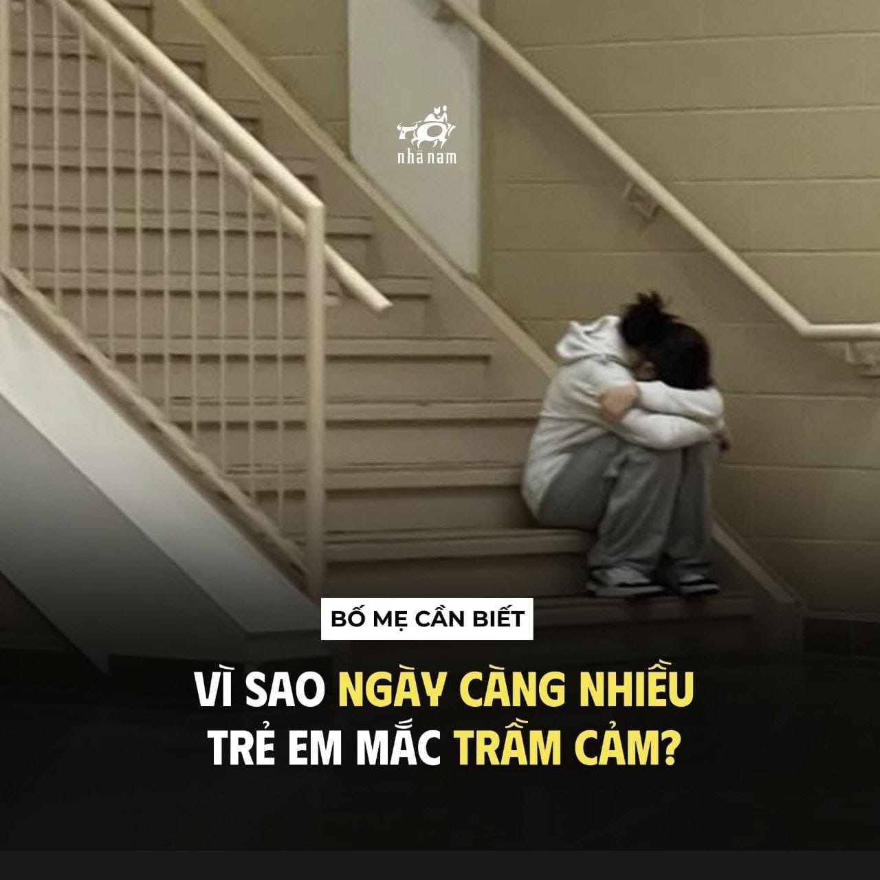BỐ MẸ CẦN BIẾT: VÌ SAO NGÀY CÀNG NHIỀU TRẺ EM MẮC TRẦM CẢM?