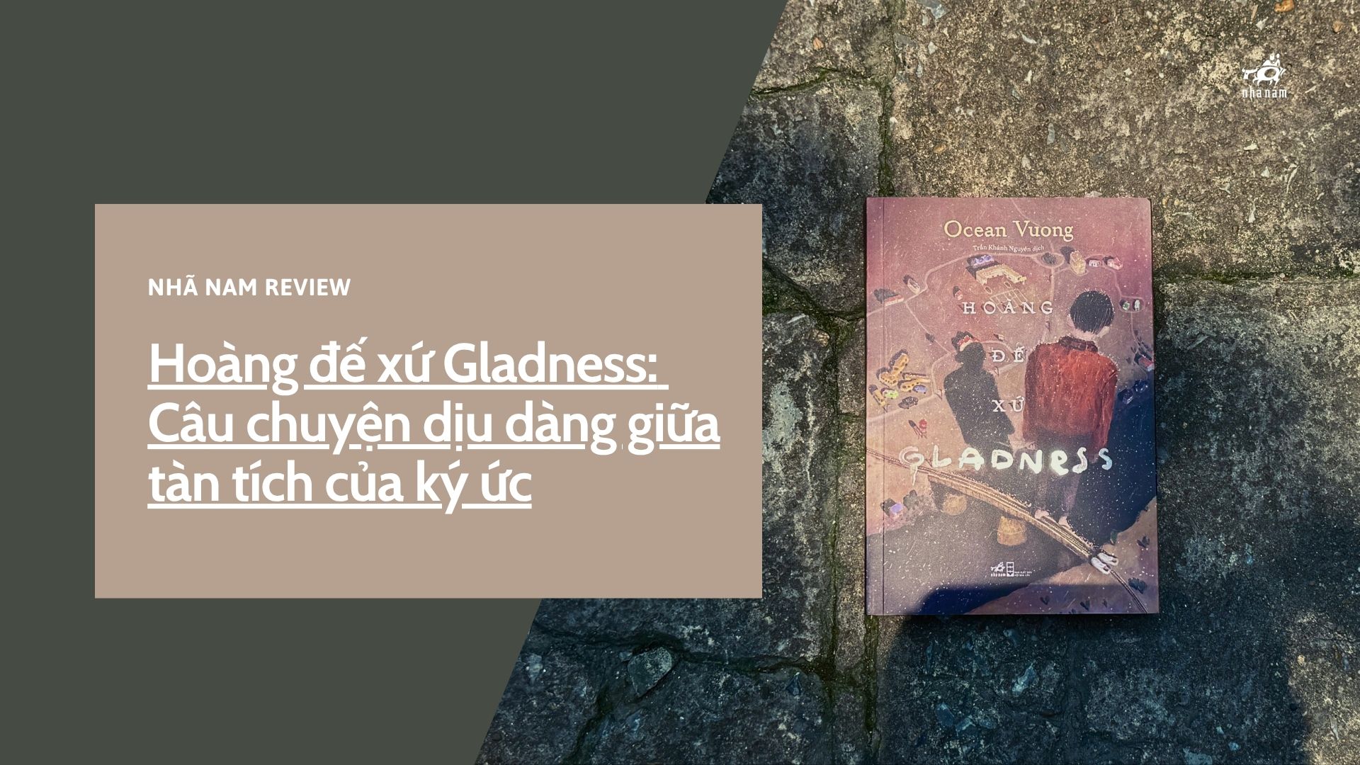 Hoàng đế xứ Gladness: Câu chuyện dịu dàng giữa tàn tích của ký ức