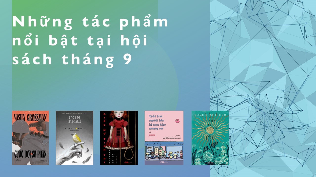 Những tác phẩm nổi bật tại hội sách tháng 9