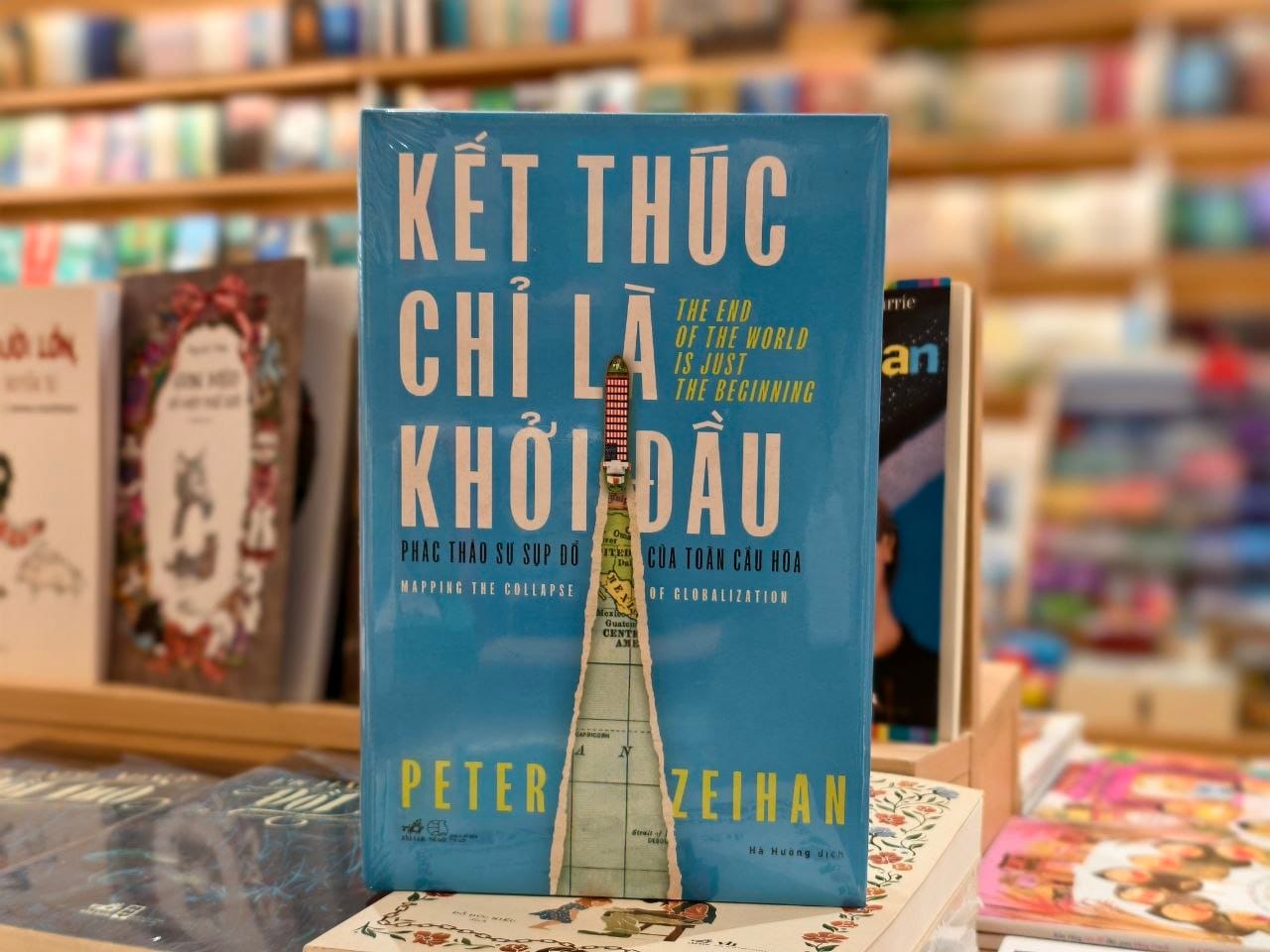 Kết thúc chỉ là khởi đầu của Peter Zeihan: khi toàn cầu hóa sụp đổ, thế giới sẽ trông như thế nào?