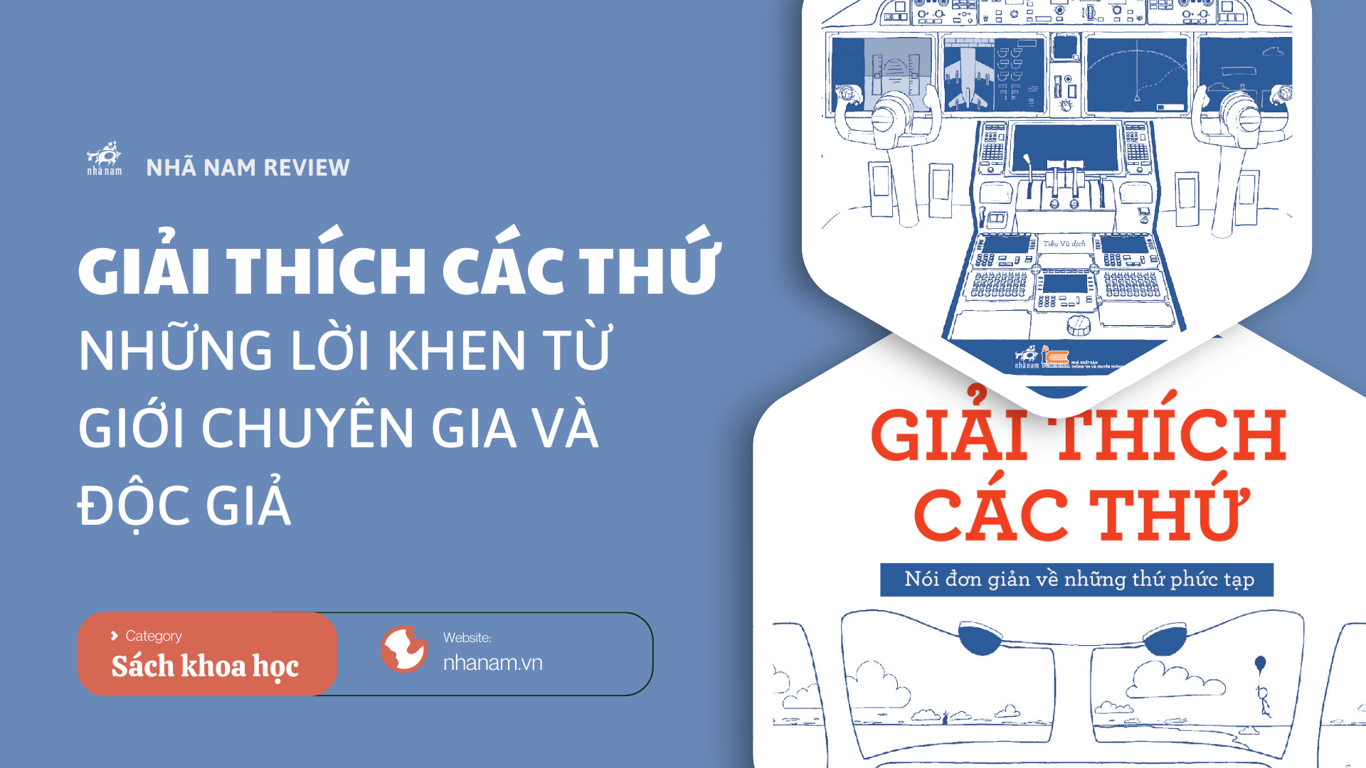 GIẢI THÍCH CÁC THỨ – NHỮNG LỜI KHEN TỪ GIỚI CHUYÊN GIA VÀ ĐỘC GIẢ