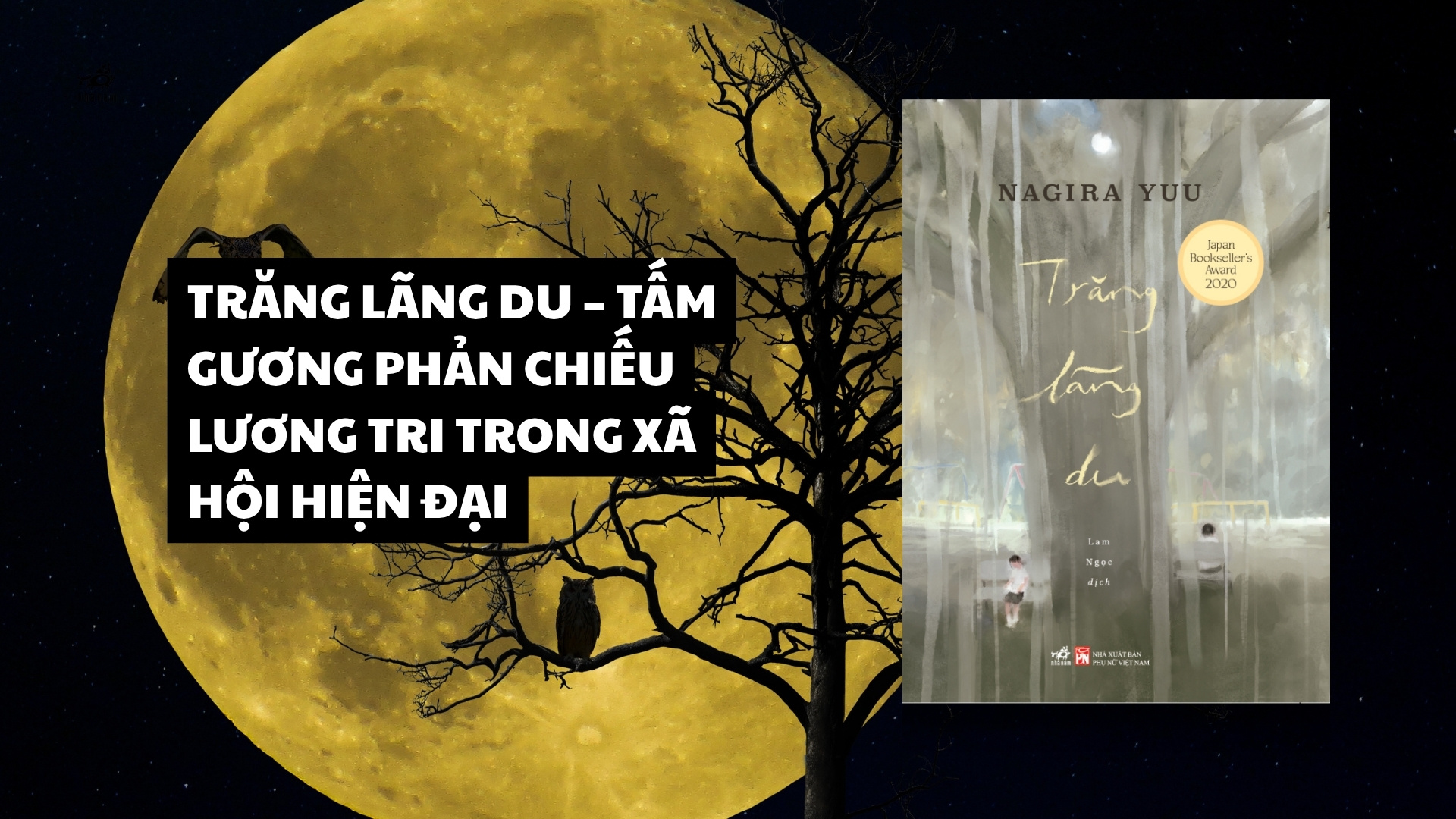 TRĂNG LÃNG DU – TẤM GƯƠNG PHẢN CHIẾU LƯƠNG TRI TRONG XÃ HỘI HIỆN ĐẠI