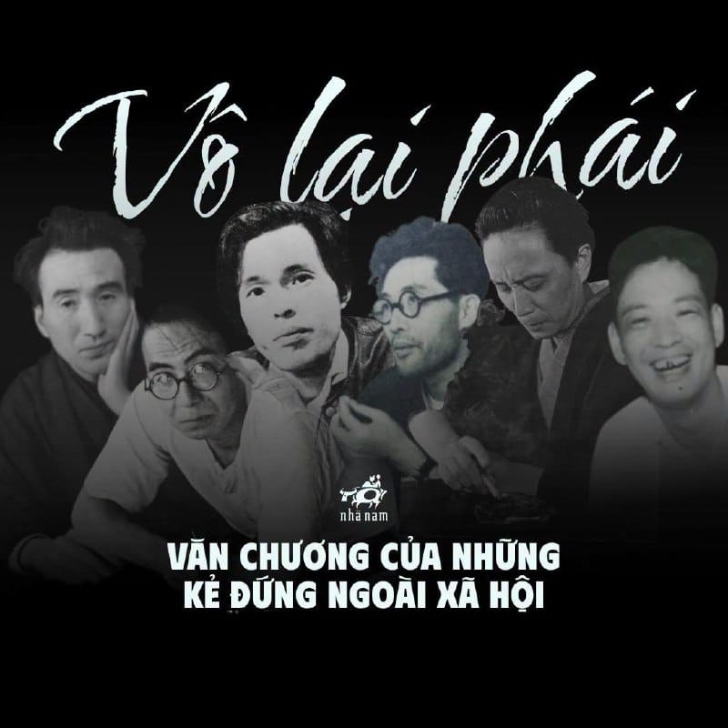 DAZAI OSAMU VÀ VÔ LẠI PHÁI: VĂN CHƯƠNG CỦA NHỮNG KẺ ĐỨNG NGOÀI XÃ HỘI
