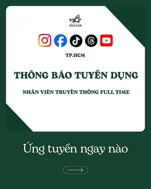 [TP.HCM] PHÒNG TRUYỀN THÔNG NHÃ NAM TUYỂN DỤNG NHÂN VIÊN TRUYỀN THÔNG (FULL-TIME)