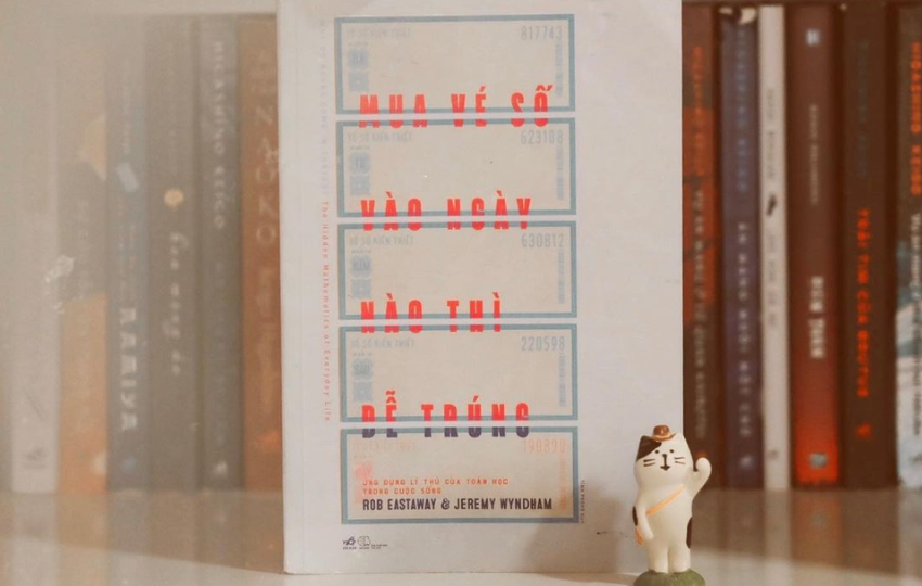 Review sách: MUA VÉ SỐ NGÀY NÀO THÌ DỄ TRÚNG - Rob Eastaway & Jeremy Wyndham