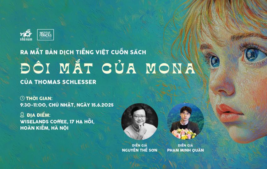Ra mắt bản dịch tiếng Việt  “Đôi mắt của Mona của tác giả Thomas Schlesser