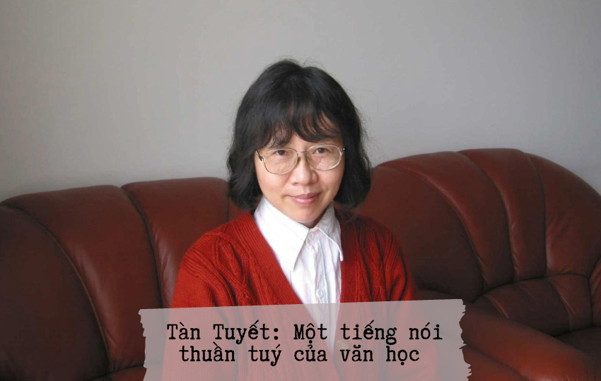Tàn Tuyết: Một tiếng nói thuần tuý của văn học