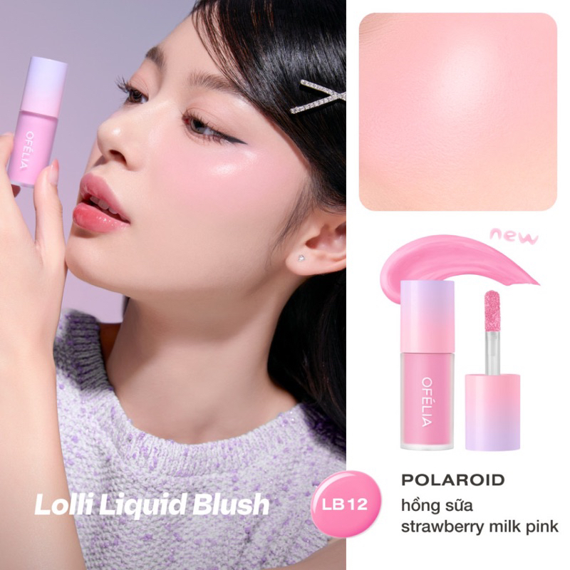 KEM MÁ HỒNG OFÉLIA LOLLI LIQUID BLUSH màu xinh Zulia Cosmetics