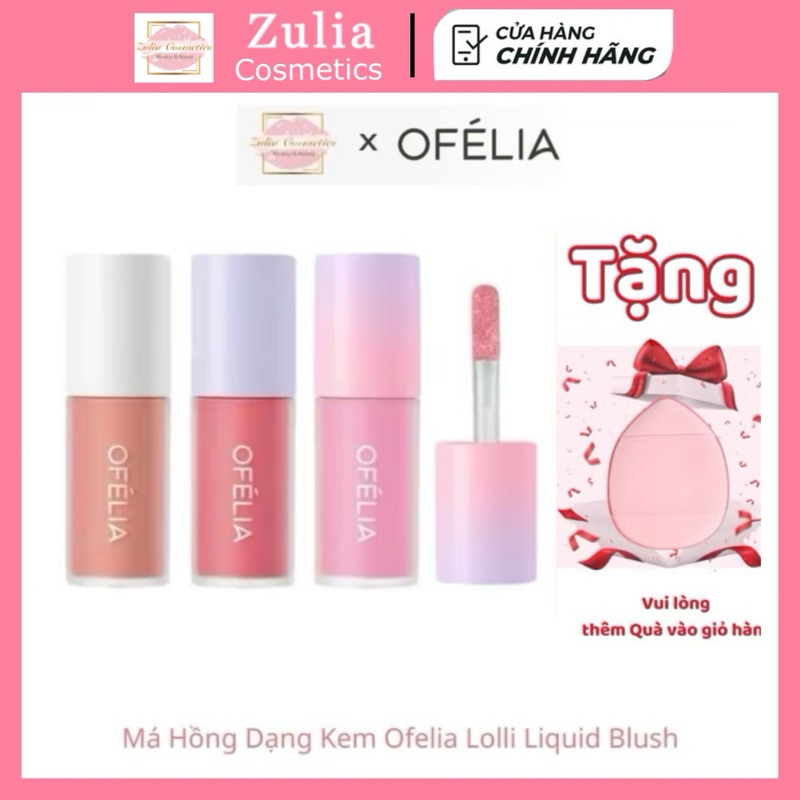 KEM MÁ HỒNG OFÉLIA LOLLI LIQUID BLUSH màu xinh Zulia Cosmetics