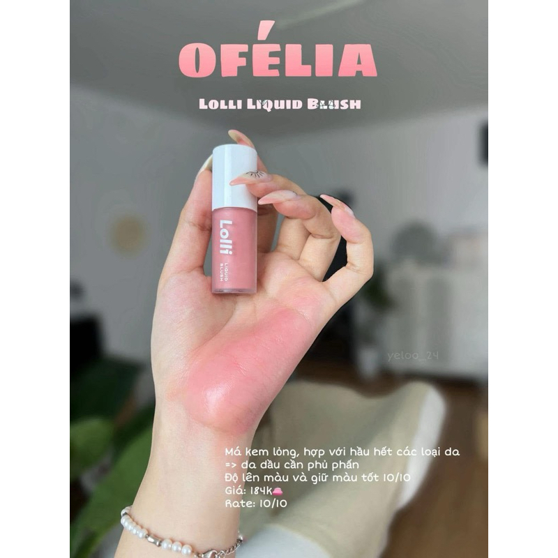 [Chai Chiết] KEM MÁ HỒNG OFÉLIA LOLLI LIQUID BLUSH màu xinh Zulia Cosmetics
