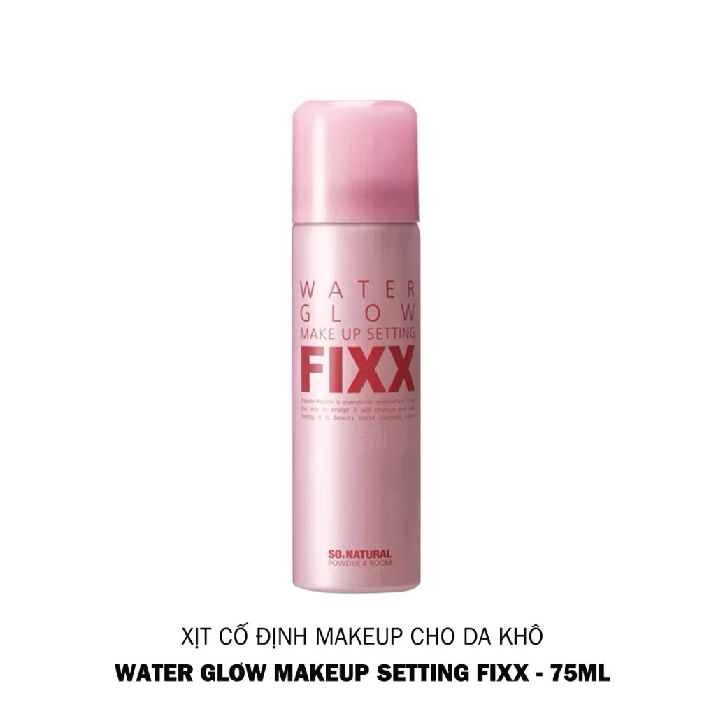 Xịt Khóa Makeup Fixx So Natural Từng Loại Da AllDay Tight - Real Matte - Water Glow Makeup giữ lớp nền lâu trôi