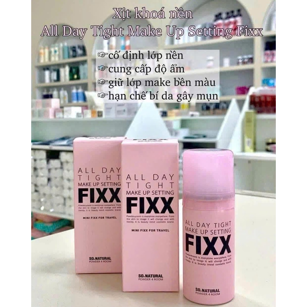 Xịt Khóa Makeup Fixx So Natural Từng Loại Da AllDay Tight - Real Matte - Water Glow Makeup giữ lớp nền lâu trôi
